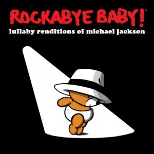 Rockabye baby! Lullaby Renditions